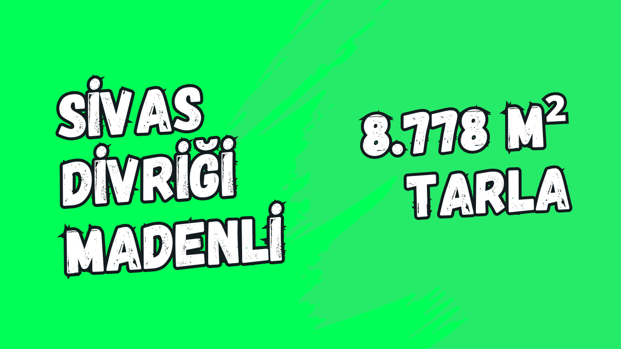 SİVAS DİVRİĞİ MADENLİ KÖYÜ 8.778 M² TARLAMIZ SATILIKTIR. - SİVAS DİVRİĞİ fotoğraf 8